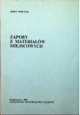 Zapory z materiałów miejscowych