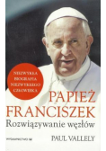 Papież Franciszek. Rozwiązywanie węzłów