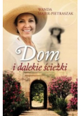 Dom i dalekie ścieżki
