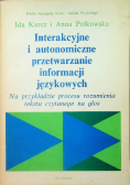 Interakcyjne i autonomiczne przetwarzanie informacji językowych