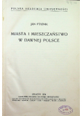 Miasta i Mieszczaństwo w Dawnej Polsce 1934 r.