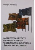 Następstwa i efekty stereotypowego postrzegania człowieka i świata społecznego