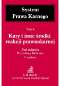 Kary i inne środki reakcji prawnokarnej System Prawa Karnego Tom 6
