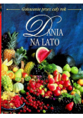Gotowanie przez cały rok Dania na lato