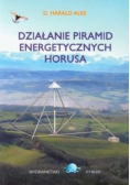 Działanie piramid energetycznych Horusa