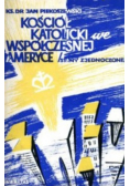 Kościół katolicki we współczesnej Ameryce