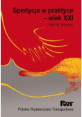 Spedycja w praktyce wiek XXI