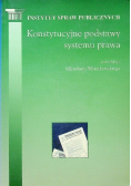 Konstytucyjne podstawy systemu prawa