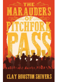 The Marauders Of Pitchfork Pass