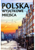 Polska Wyjątkowe miejsca