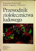 Przewodnik ziołolecznictwa ludowego