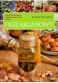 Olej arganowy lecznicza moc marokańskiego złota