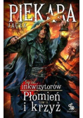 Płomień i krzyż Świat inkwizytorów Tom 2