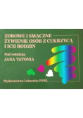 Zdrowe i smaczne żywienie osób z cukrzycą i ich rodzin