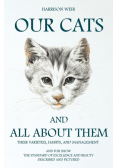 Our Cats and All about Them - Their Varieties, Habits, and Management