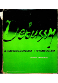 Debussy a impresjonizm i symbolizm