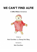 We Can't Find Alfie