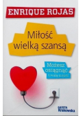 Miłość wielką szansą