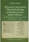 Wojciecha Stanisława Chrościńskiego późnobarokowa epika biblijna