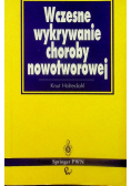 Wczesne wykrycie choroby nowotworowej