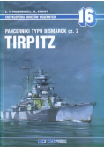 Encyklopedia okrętów wojennych 16 Pancerniki typu Bismarck część 2 Tirpitz