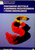 Podstawowe instytucje planowania przestrzennego i prawa budowlanego