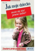 Jak moje dziecko może się stać pewne siebie
