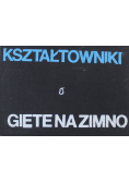 Kształtowniki gięte na zimno