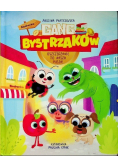 Gang bystrzaków