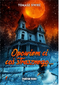 Opowiem Ci coś strasznego...