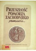 Przeszłość Pomorza Zachodniego przemawia