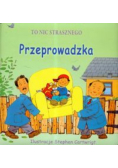 To nic strasznego Przeprowadzka
