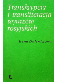Transkrypcja i transliteracja wyrazów rosyjskich