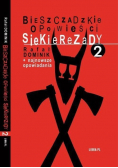 Bieszczadzkie opowieści Siekierezady 2 autograf autora