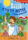 Klasycy dla dzieci. Kto ty jesteś i inne wiersze