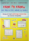 Krok po kroku. Jak rozwijać mowę dziecka.