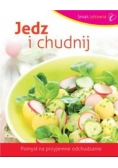 Jedz i chudnij