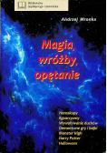 Magia, wróżby, opętanie