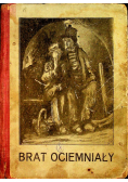 Brat ociemniały 1929 r.