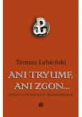 Ani tryumf ani zgon