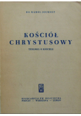 Kościół Chrystusowy Teologia o kościele