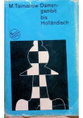 Damen gambit bis Hollandisch