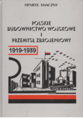 Polskie budownictwo wojskowe i przemysł zbrojeniowy