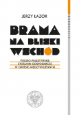 Brama na bliski Wschód