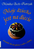 Moje dziecko jest na diecie