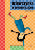 Dziewczynka ze srebrnym zębem
