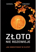 Złoto nie rdzewieje