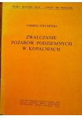 Zwalczanie pożarów podziemnych w kopalniach