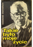 Takie było moje życie