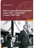 PZPR w województwie katowickim wobec NSZZ Solidarność w latach 1980 - 1982